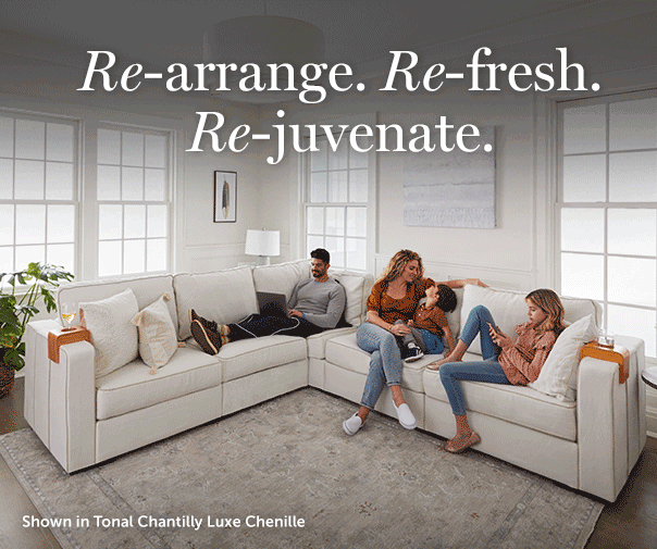 Re-arrange. Re-fresh. Re-juvenate.
