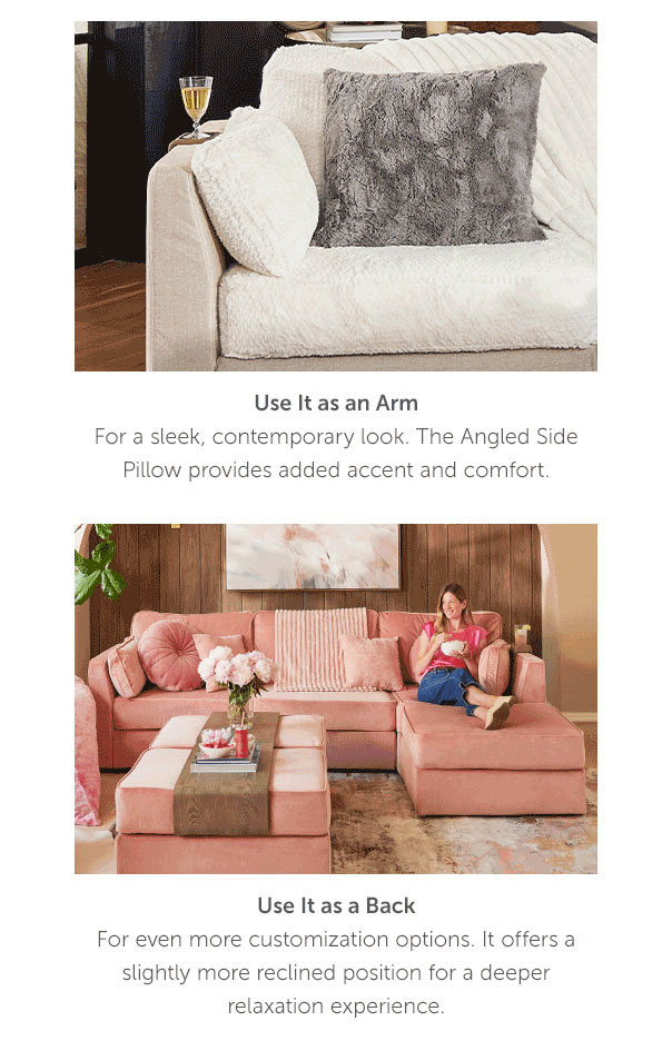 Now Online! Sactionals Angled Sides New Look, Even More Comfort