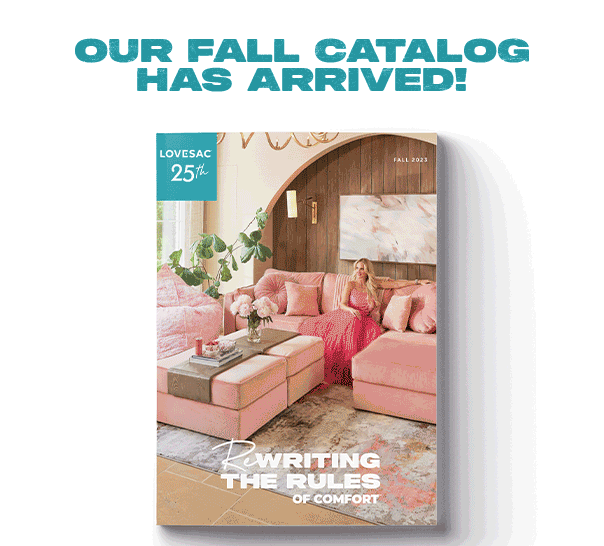 Shop Our New Catalog! Lovesac