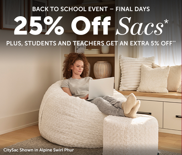 25% Off Sacs* | Plus, an Extra 5% Off for Students and Teachers.