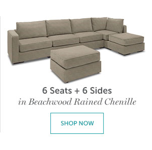 6 Seats + 6 Sides | SHOP NOW >>