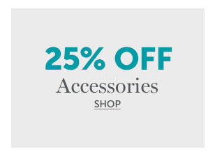 SHOP ACCESSORIES >>