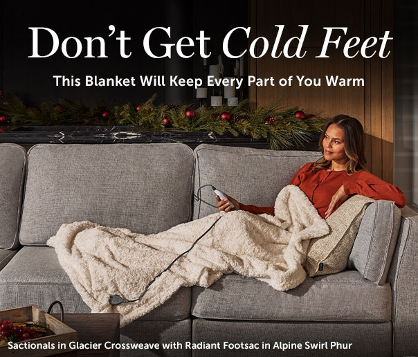 Don't get Cold Feet | This Blanket Will Keep Every Part of You Warm