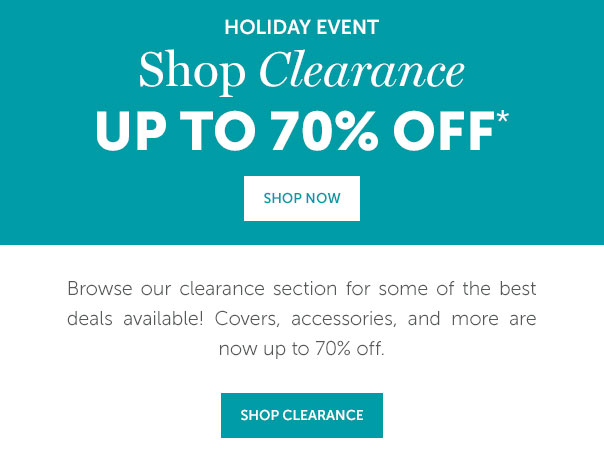 Holiday Event | Up to 70% Off Clearance | SHOP NOW >>