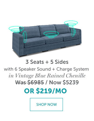 3 Seats + 5 Sides | SHOP NOW >>