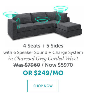 4 Seats + 5 Sides | SHOP NOW >>