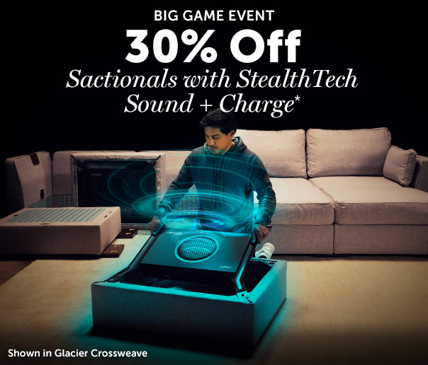 Big Game Event | 30% Off Sactionals with StealthTech Sound + Charge