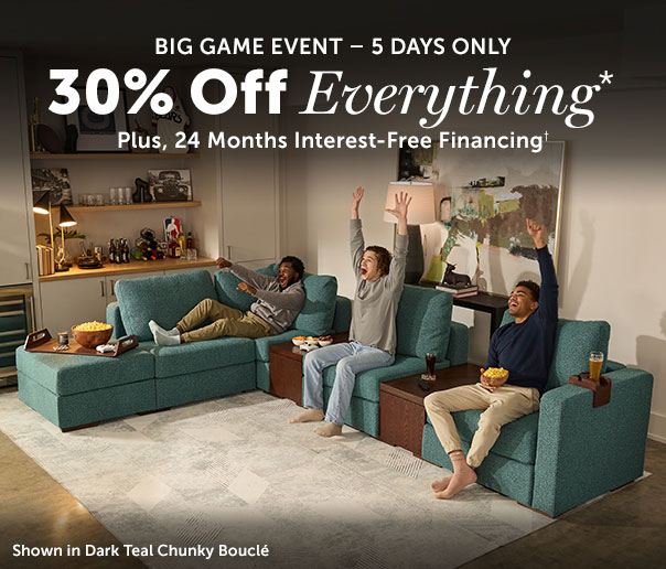 Big Game Event | 30% Off Everything