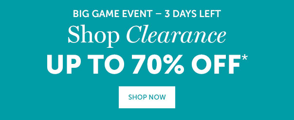 Shop Clearance Up to 70% Off | SHOP NOW >>