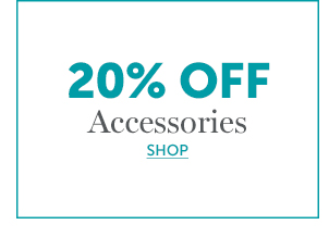 SHOP ACCESSORIES >>