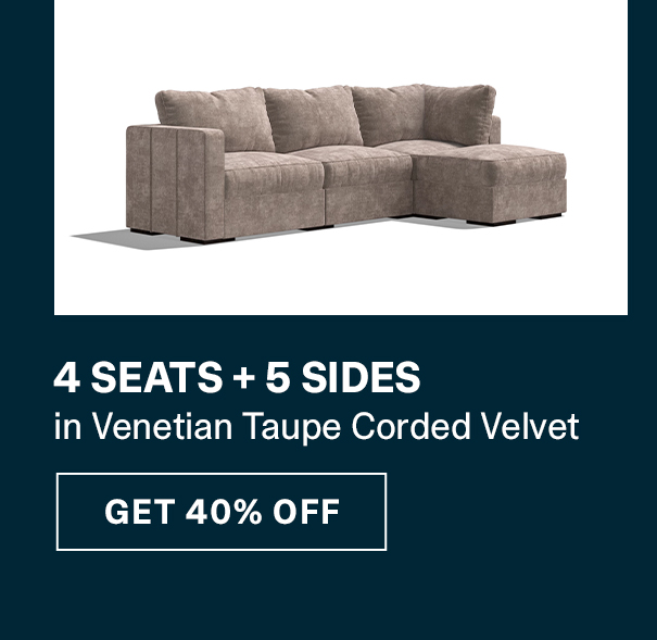 4 Seats + 5 Sides | GET 40% OFF >>